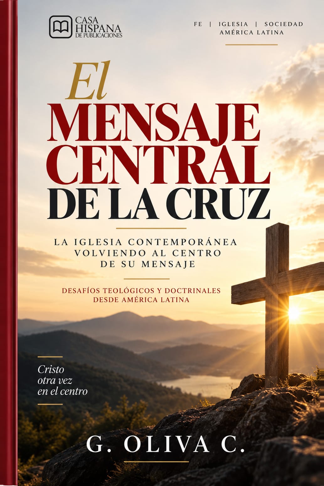 Cubierta de El mensaje central de la cruz