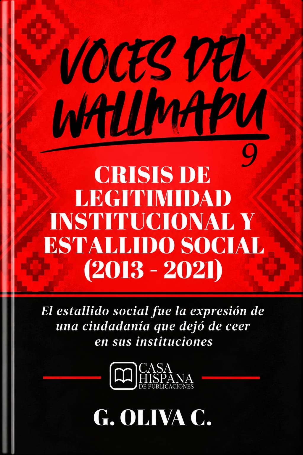 Cubierta de Crisis de Legitimidad Institucional y Estallido Social (2013–2021)